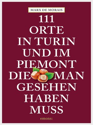 cover image of 111 Orte in Turin und im Piemont, die man gesehen haben muss